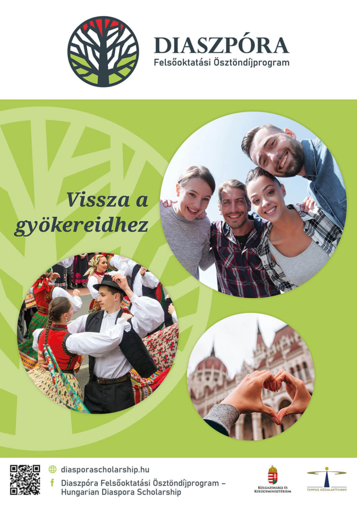 A Diaszpóra Felsőoktatási Ösztöndíjprogram célja a magyar gyökerekkel rendelkező külföldi hallgatók magyar felsőoktatási intézményekben folytatandó tanulmányainak kiemelt támogatása.